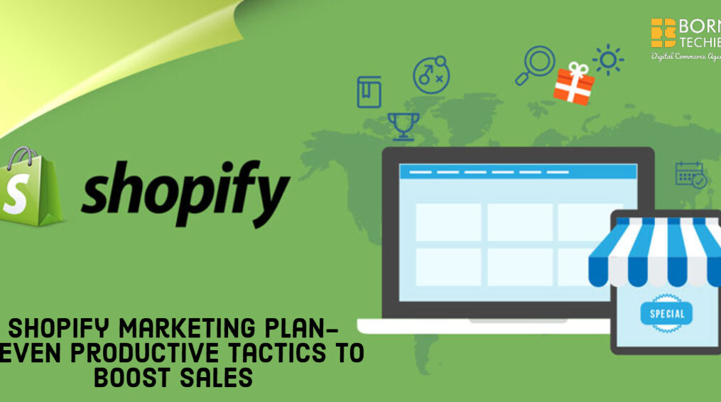Shopify Marketing Plan: 7 Proven Tactics to Boost Sales