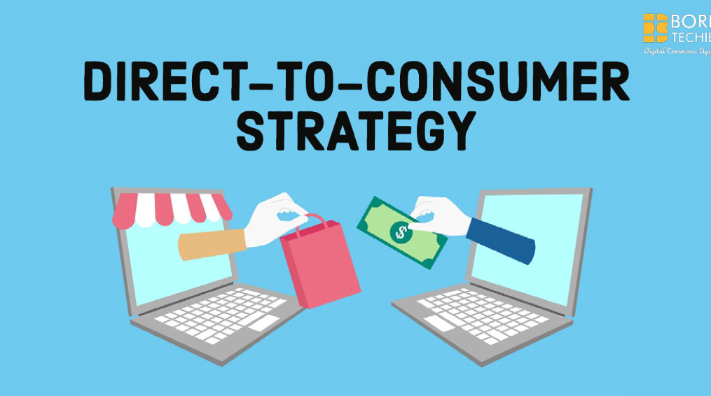 DIRECT-TO-CONSUMER STRATEGY