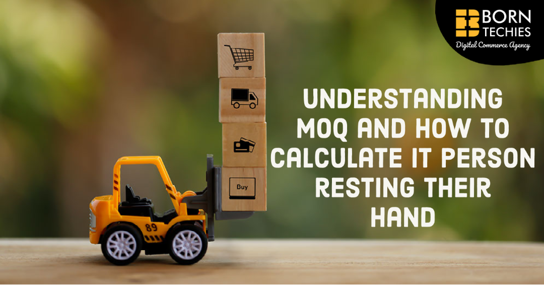 Understanding MOQ and How to Calculate It Person resting their hand