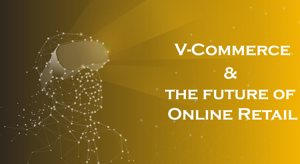 V-Commerce: Transforming Online Retail with VR & AR
