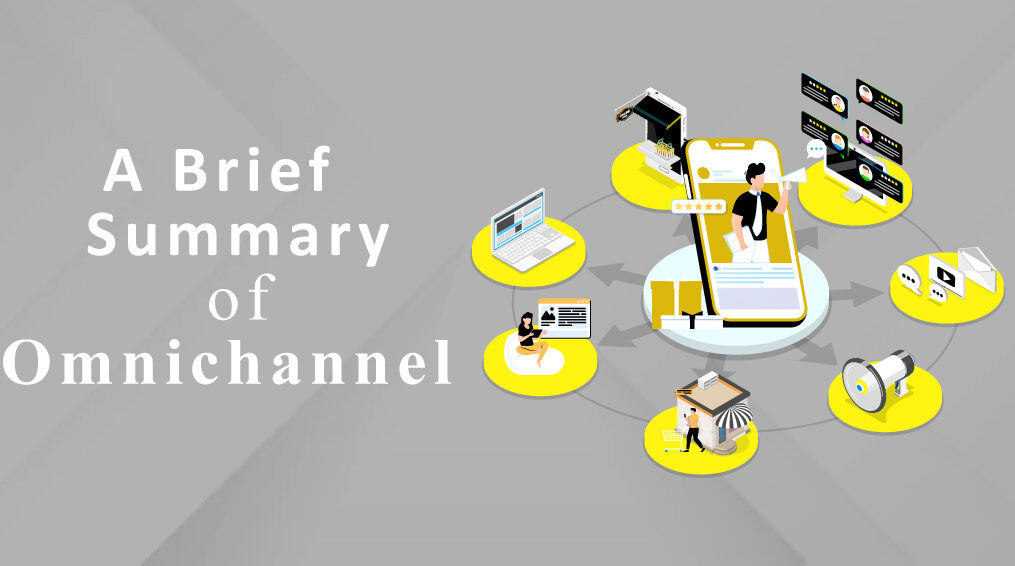 A Brief Summary of Omnichannel