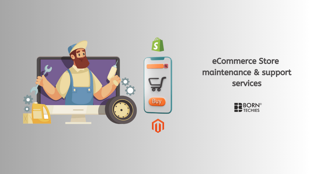 eCommerce Maintenance & Support Services You Need Those Helps Drive Sales Directly or Indirectly